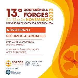 [Prazos Alargados] 13ª Conferência FORGES