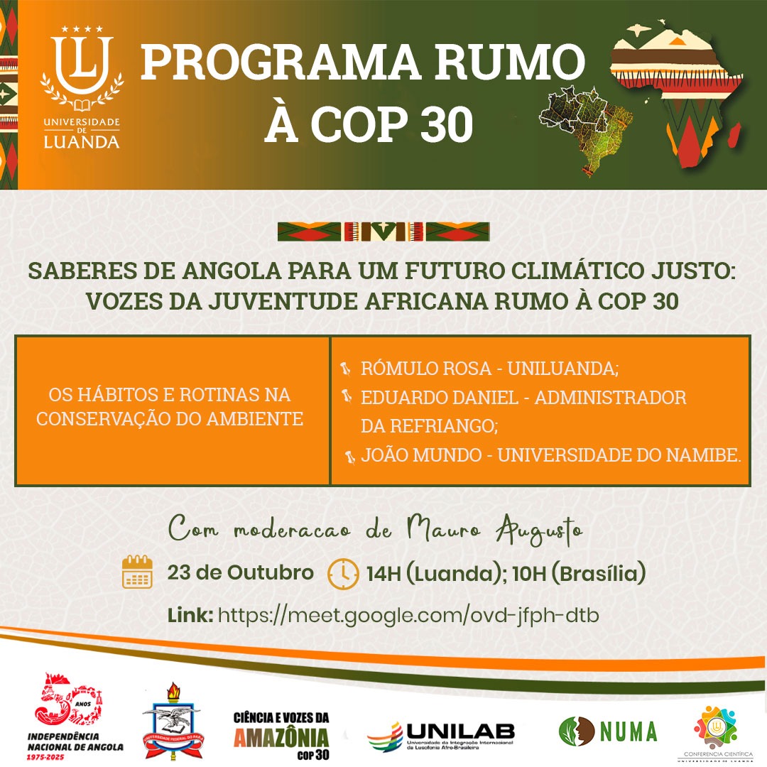 Saberes de Angola para um futuro climático justo: Vozes da Juventude Africana Rumo à Cop 30 (Os hábitos e rotinas na conservação do ambiente)