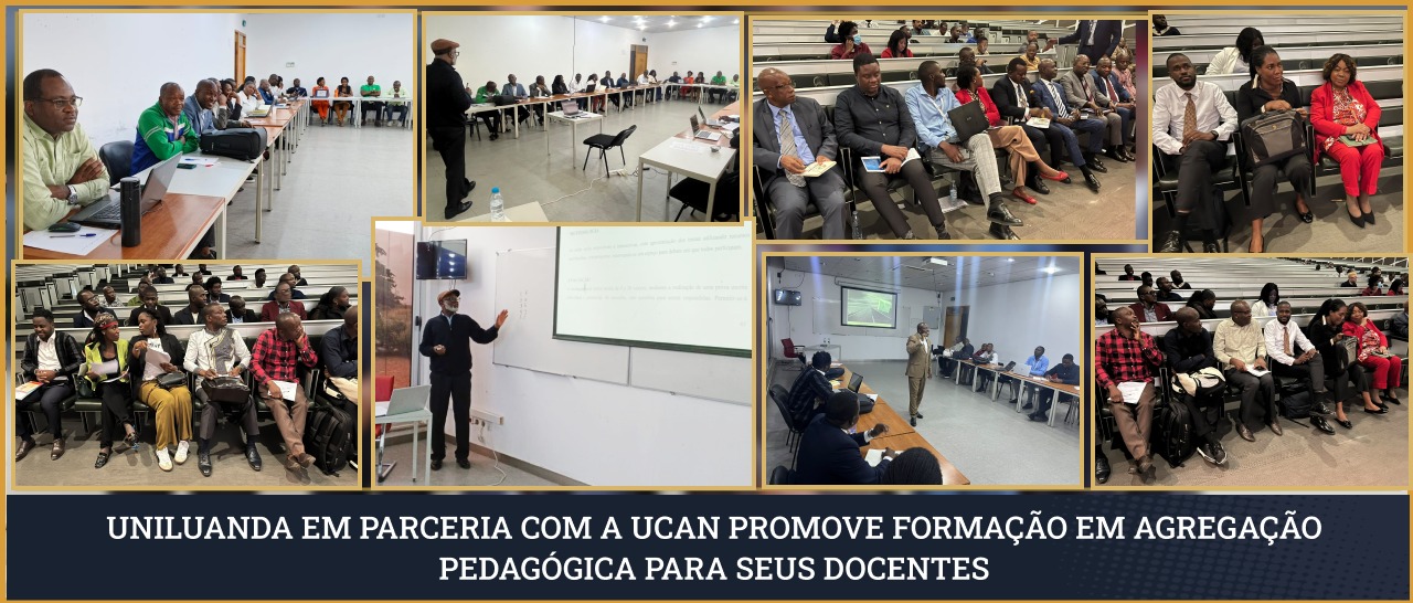 UniLuanda em parceria com a UCAN promove formação em Agregação Pedagógica para seus docentes