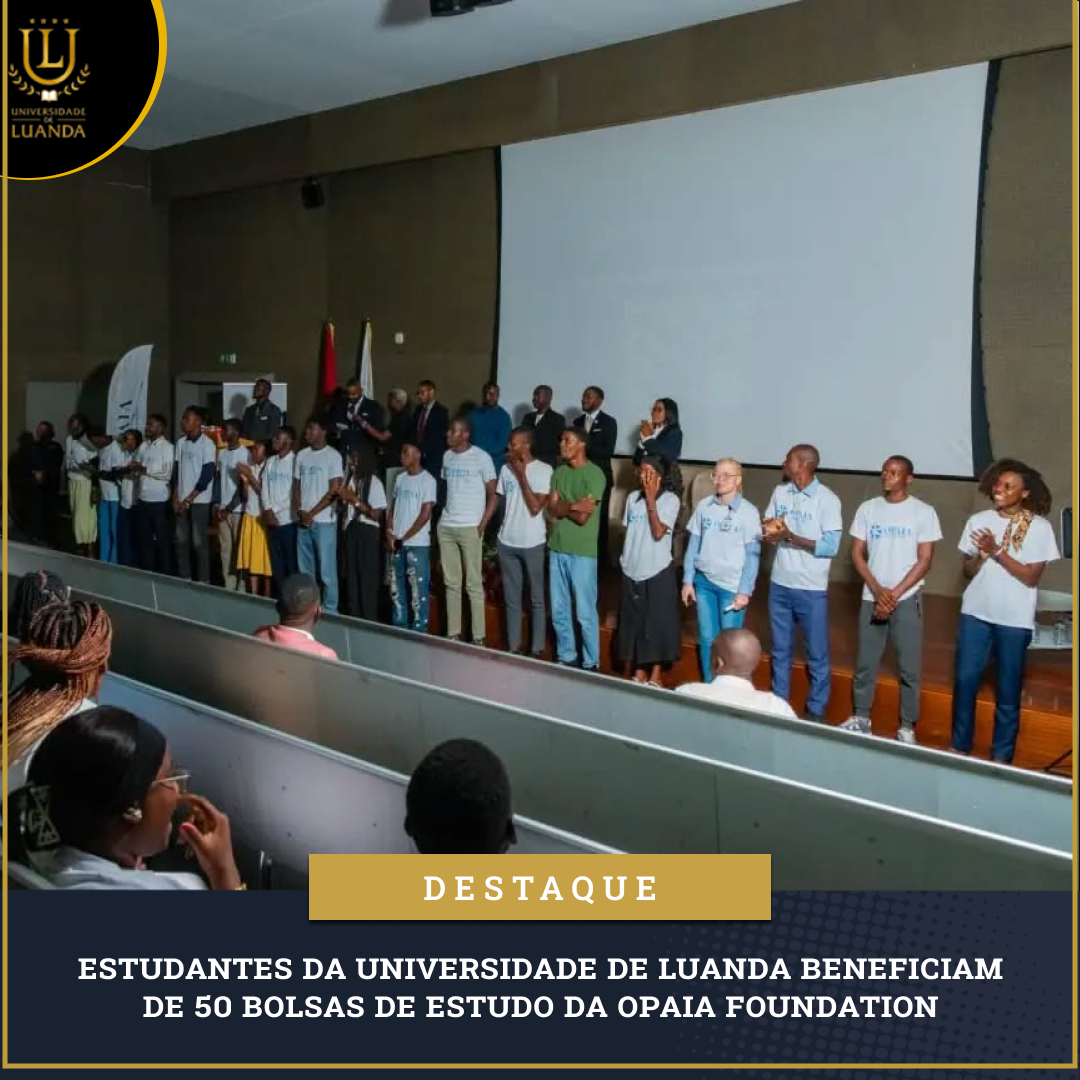 Estudantes da Universidade de Luanda beneficiam de 50 Bolsas de Estudo da OPAIA Foundation